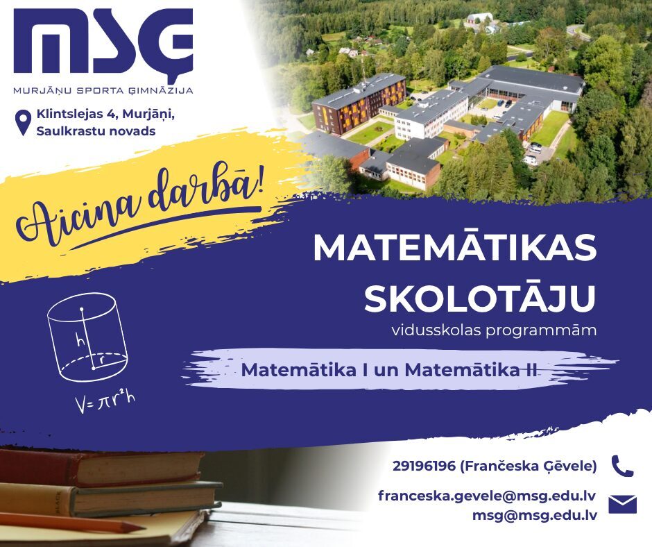 Murjāņu sporta ģimnāzija meklē matemātikas skolotāju