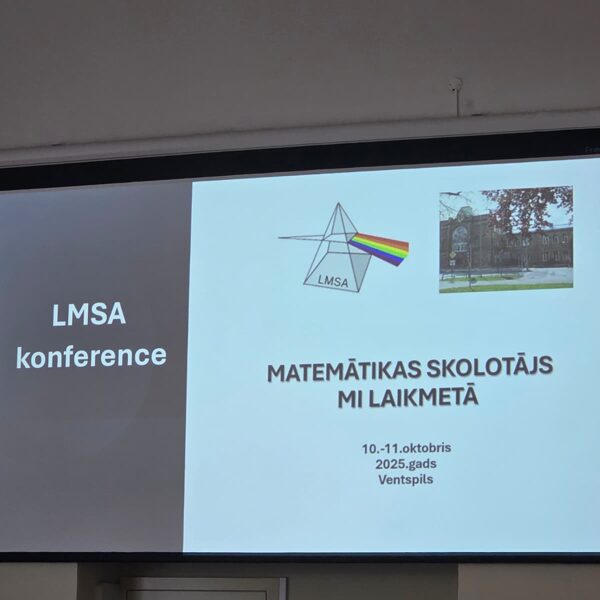 Konference “Matemātikas skolotājs MI laikmetā”, 10.-11.10.2025. (Ventspils Valsts 1. ģimnā